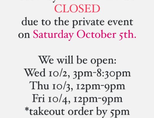 Sat 10/5 CLOSED for an event